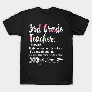 Third 3rd Grade Teacher Definition Shirt Teacher Team Flower T-Shirt